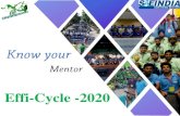 Effi-Cycle -2020 · Dhanush Chitluri (Mentor) Qualification : B.Tech ME SAE Event Participation: SUPRA (2014,2015) Mentoring, Technical Judging Experience: Volunteer (SUPRA 2016)