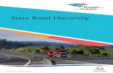 State Road Hierarchy - Transport Tasmania...state road hierarchy The state-owned road network consists of 3 774 km of road. It is a subset of the broader Tasmanian road network and