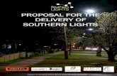 PROPOSAL FOR THE DELIVERY OF SOUTHERN LIGHTS · Southern Lights proposes to deliver over 80,000 smart, connected LED street lights and a low to medium bandwidth Internet-of-Things