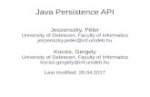 Jeszenszky, Péter - unideb.hukocsisg/wp-content/... · – The set of classes managed by the persistence unit (by the EntityManager-s of the EntityManagerFactory EntityManager) –