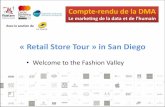 « Retail Store Tour » in San Diego...Compte-rendu de la DMA Le marketing de la data et de l’humain Avec le soutien de •Welcome to the Fashion Valley « Retail Store Tour » in