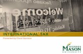 INTERNATIONAL TAX - Fiscal Services · • P-Card holder should contact International Tax Office before processing • International Tax Office will review/advise • If found to