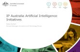 IP Australia Artificial Intelligence Initiatives · 2018-05-29 · IP Australia Artificial Intelligence Initiatives Robert Bollard General Manager, Innovation and Technology Group