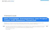 TimeCost - Replicon€¦ · TIMECOST DATASHEET Get Complete Transparency into Project Costs with Replicon TimeCost Replicon TimeCost is the leading hassle-free, cloud-based solution