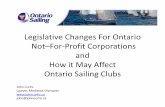 Legislative Changes For Ontario Not–For-Profit ..._Governence,_et… · responsibilities, entitlement to indemnification, and how you can meet the standard for legal defenses. •