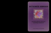 DETAINED ABROAD - PrisonWatch · DETAINED ABROAD Femke Hofstee-van der Meulen DETAINED ABROAD Assisting Dutch nationals in foreign detention Femke Hofstee-van der Meulen ï ñ ì