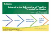 Enhancing the Scholarship of Teaching Through Peer Review · Enhancing the Scholarship of Teaching Through Peer Review Jeffrey Johnson, PhD Professor & Assoc Dean (Education) School