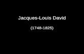 Jacques-Louis Davidmayores.uji.es/wp-content/uploads/2019/10/David.pdfJacques-Louis David (1748-1825) DAVID . Created Date: 10/11/2019 2:01:43 PM