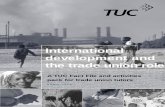 pack for trade union tutors - TUC: Trades Union Congress · P1.12 Trade Unions in the Workplace Task E – draw on Fact Sheets Trade Union Perspectives in International Development