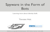 Spyware in the Form of Bots - Hack.luarchive.hack.lu/2005/2005-spyware-hacklu.pdf · Background: bots • Historically, the ﬁrst bots were programs used in Internet Relay Chat (IRC)