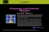 Perpetua and Felicity, Martyrs - usccb.org...Perpetua and Felicity, Martyrs Third Century Feast Day—March 7 One of the proofs of a really close friendship is when you can’t say
