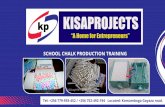 SCHOOL CHALK TRAINING share - kisaprojectsafrica.comkisaprojectsafrica.com/Pdf/7.pdfschools as well as universities and polytechnics are springing up all over the world. All classrooms