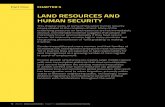 LAND RESOURCES AND HUMAN SECURITY English_… · 1. Land tenure: sustainable use is heavily influenced by the security of people’s rights to land resources 2. Gender issues: traditional,
