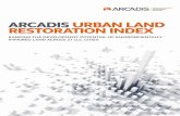 ARCADIS URBAN LAND RESTORATION INDEX2A4B47FE-3EE1-4B6F-B7D5... · sought-after real estate in the country. CONTENTS 3. FOREWORD 6. EXECUTIVE SUMMARY 8. THE ARCADIS URBAN LAND RESTORATION
