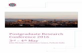 Postgraduate Research Conference 2016 May · Welcome to the School of GeoSciences Postgraduate Research Conference 2016. The aim of this Conference is to provide postgraduate students