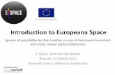 Introduction to Europeana Space - Digital meets Culture · Introduction to Europeana Space ... educators, students, publishers, museums, galleries... The OHP Hackathon - Hack the