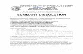 SUPERIOR COURT OF STANISLAUS COUNTY - stanct.org · This booklet describes a way to end a marriage, a domestic partnership, or both through a kind of divorce called summary dissolution.