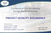 PROJECT QUALITY ASSURANCE - portal.ct.gov · Quality Assurance Definition AASHTO R10 & TRB Circular E-C173 Quality Assurance –“(1) Allthoseplanned and systematic actionsnecessaryto