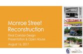 Monroe Street Reconstruction - Madison, Wisconsin...Monroe Street Reconstruction Final Corridor Design Presentation & Open House August 16, 2017. Tonight’s Agenda Thank you to Wingra