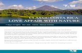 LOVE AFFAIR WITH NATURE - Costa Rica Vacations Travel Agency · Classic Costa Rica: Love Affair With Nature Transfer from San Jose the town of Fortuna de San Carlos (Arenal) on board