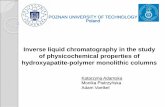 Inverse liquid chromatography in the study of ......Inverse liquid chromatography technique can be applied for characterization of the hydroxyapatite-polymer monolithic columns. LSER