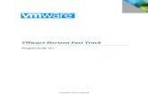 VMware Horizon Fast Track€¦ · VMware Horizon Fast Track Program Guide v3.1 VMware Proprietary and Confidential 3 Revision History Version Date Change Summary 2 ... VMware Ready