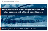 The application of toxicogenomics in the risk assessment ... · Faculty of Health Medicine and Life Sciences The application of toxicogenomics in the . risk assessment of food constituents