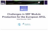 Challenges in SRF Module Production for the European XFEL · Challenges in SRF Module Production for the European XFEL Cavities – Fabrication according to PED SRF Conference, Chicago,