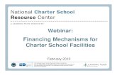 Webinar: Financing Mechanisms for Charter School Facilities...and colors of the classrooms provided a positive learning environment. • On the postsurvey, 98% of the children indicated