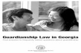 Guardianship Law in Georgia · Guardianship Law Page 4 7. If I find that it is necessary to proceed with a petition, who can qualify to become the guardian? There are some restrictions