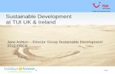 Sustainable Development at TUI UK & Ireland...Sustainable Development at TUI UK & Ireland . ... airline, head office locations Raising awareness and helping customers 80% of our customers