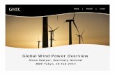 Global Wind Power Overview - renewable-ei.org · 2/26/2013  · Renewables accounted for nearly half of the estimated 208 GW of new electric capacity installed in 2011 Renewable electric