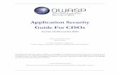 Application Security Guide For CISOs - owasp.org · Application Security Guide For CISOs Version 1.0 (November 2013) Project Lead and Main Author Marco Morana Co-authors, Contributors