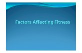 5 Factors Affecting Fitness - bws-school.org.uk · Diet Body needs certain substances for energy and growth and repair Without a healthy diet your body will not function properly