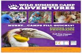 Wild Summer Camp Adventures Program Guide · 2020-05-23 · mysterious islands, exploring lost habitats and discovering Wild Artists: Go wild at the Zoo creating all kinds of amazing