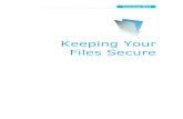 Keeping Your Files Secure d2 - NightWing Enterprises · 2014-03-28 · Keeping Your Files Secure Page 3 A number of additional technologies are available for use in conjunction with