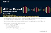Questions asked during the AI for Good Webinar Episode #1 ... · Questions asked during the AI for Good Webinar Episode #1 COVID-19 Case Study: Using ICT & AI to flatten the curve