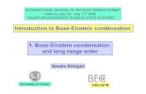 Introduction to Bose-Einstein condensation 1. Bose ... · - C. Pethick and H. Smith, “Bose-Einstein Condensation in Dilute Bose Gases”, Cambridge University Press (2002) - L.