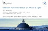 Network Flow Interdiction on Planar Graphs...Network Flow Interdiction on Planar Graphs Rico Zenklusen Institute for Operations Research, D–MATH, ETH Zurich rico.zenklusen@ifor.math.ethz.ch