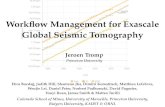Workﬂow Management for Exascale Global Seismic Tomography · Adaptable Seismic Data Format • Collaboration involving Princeton University, Münich University (ObsPy), and Oak