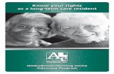 Know your rights as a long-term care resident · long-term care services in nursing homes, group homes, other adult care facilities or through in-home care programs. The program investigates