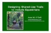 Designing Shared-Use Trails to Include Equestrians · • Fishing rods look suspiciously like buggy whips. • The ticking of bicycle gears sounds like the electric fence charger