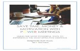 SAVE TIME, MONEY & MOTIVATION WITH POWER MEETINGS€¦ · collective intelligence, teasing out the best ideas from even the quietest members of your team. Moreover; this system will