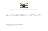 2015 STATISTICAL ABSTRACT - Ministry of Energy and Mineral ... · The 2015 Statistical Abstract presents statistics generated by the Energy and Mineral Sector (EMS). These statistics