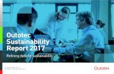 Outotec Sustainability Report 2017 · 4 OUTOTEC / SUSTAINABILITY REPORT 2017 plant is a model that can be used to simulate the behavior of a real plant. The main goals of simulation-based