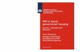 PPP in Dutch government housing - UNECE Homepage · 2013-02-12 · PPP in Dutch government housing Choices, examples and decisions Frans Deeleman Manager Real Estate Development &