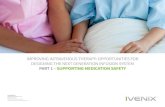 IMPROVING INTRAVENOUS THERAPY: OPPORTUNITIES FOR DESIGNING … · 2019-01-10 · MEDICATION SAFETY 3 In an effort to reduce medication errors, most health care providers, and especially