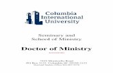 Doctor of Ministry - Columbia International University · 2. The Doctor of Ministry program is designed to enhance the ministry competence of practicing professionals. Therefore,