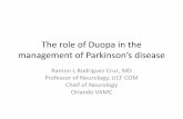 The role of Duopa in the management of Parkinson’s disease · 2016-04-20 · Mov Disord. 2016 Jan 28. doi: 10.1002/mds.26528. -carbidopa intestinal gel treatment resulted in a reduction