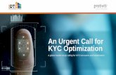 An Urgent Call for KYC Optimization - Protiviti · An Urgent Call for KYC Optimization ... The KYC onboarding process for new corporate customers continues to worsen, with the length